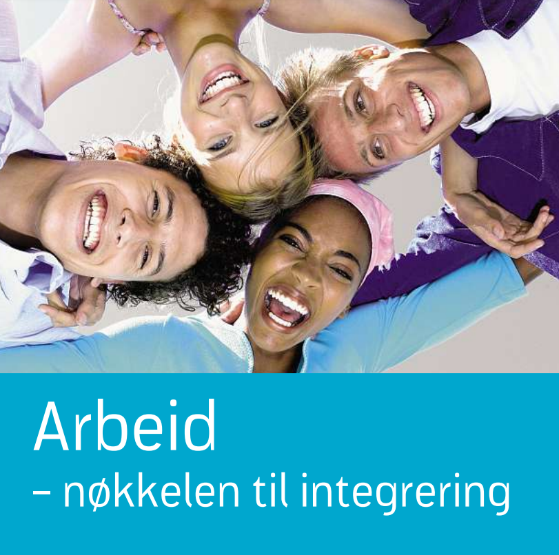 Arbeid - nøkkelen til integrering